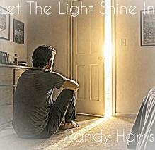 Let The Light Shine In — Randy Harris